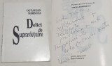 DELICT DE SUPRAVIETUIRE Carte cu dedicatie &amp; AUTOGRAF al autorului O. Barbosa