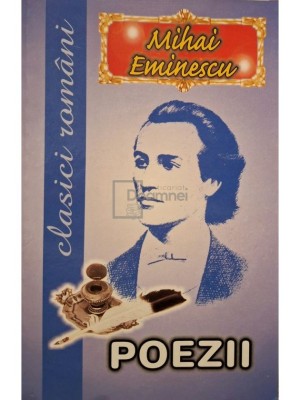 Mihai Eminescu - Poezii (Editia: 2005) foto