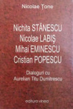 Nicolae Tone, Dialoguri cu Aurelian Titu Dumitrescu