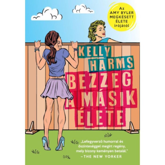 Bezzeg a m&aacute;sik &eacute;lete - Kelly Harms