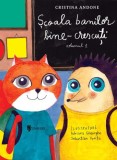 Scoala banilor bine-crescuti, vol. I - Cristina Andone