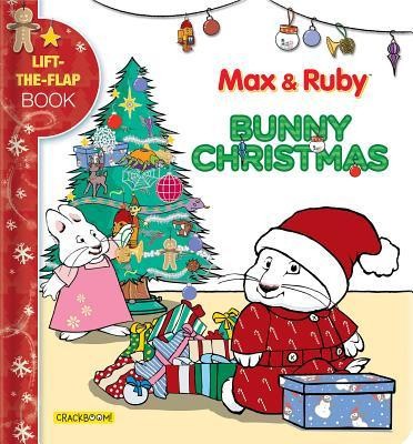 Max &amp;amp; Ruby: Bunny Christmas: Lift-The-Flap Book foto