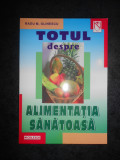 RADU M. OLINESCU - TOTUL DESPRE ALIMENTATIA SANATOASA