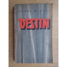 Aurel Mihale - Destin