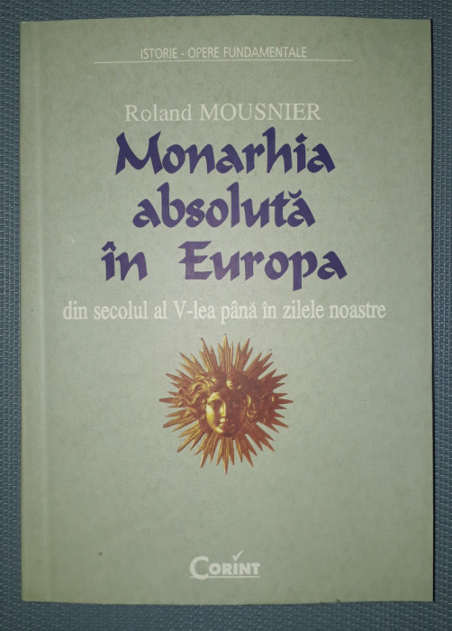 Roland Mousnier - Monarhia absoluta in Europa