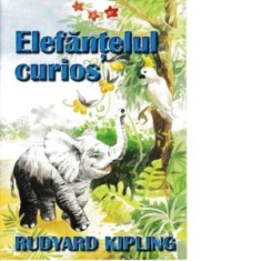 Elefantelul curios - Rudyard Kipling