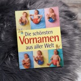 Die sch&ouml;nsten Vornamen aus aller Welt