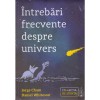 Jorge Cham, Daniel Whiteson - Intrebari frecvente despre univers -