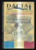 Dacia Magazin, vol. 67/68 O provocare a istoriei: Placutele de la Sinaia / Prof. Gheorghe Bucur (red. sef)
