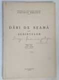 DARI DE SEAMA ALE SEDINTELOR , VOLUMUL XLI , 1953 - 1954 , 1957