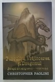 FURCULITA , VRAJITOAREA si DRAGONUL , POVESTI DIN ALAGAESIA , VOLUMUL I de CHIRISTOPHER PAOLINI , 2019