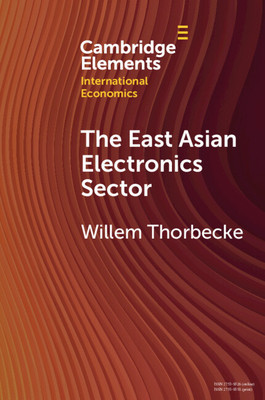 The East Asian Electronics Sector: The Roles of Exchange Rates, Technology Transfer, and Global Value Chains foto