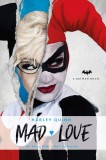 DC Comics novels - Harley Quinn: Mad Love | Pat Cadigan, Paul Dini, Titan Books Ltd