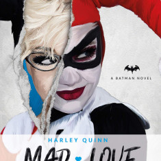 DC Comics novels - Harley Quinn: Mad Love | Pat Cadigan, Paul Dini