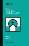 Why Should I Join a Church? (Serbian) - Mark Dever - Church Membership Essential - Gospel Display - Christian Community