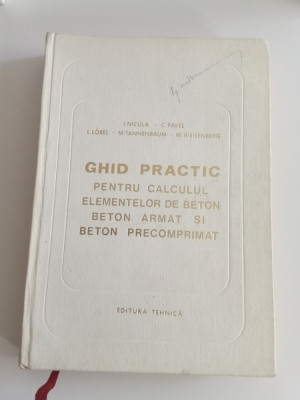 Ghid practic pentru calculul elementelor de beton armat și beton precomprimat foto