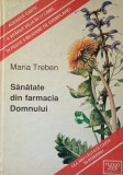 Sanatate din farmacia Domnului Maria Treban