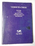 PENTRU A TRAI REALITATEA IMPARATIEI LUI DUMNEZEU - VERSETE-CHEIE