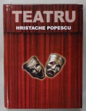 TEATRU de HRISTACHE POPESCU , 2008