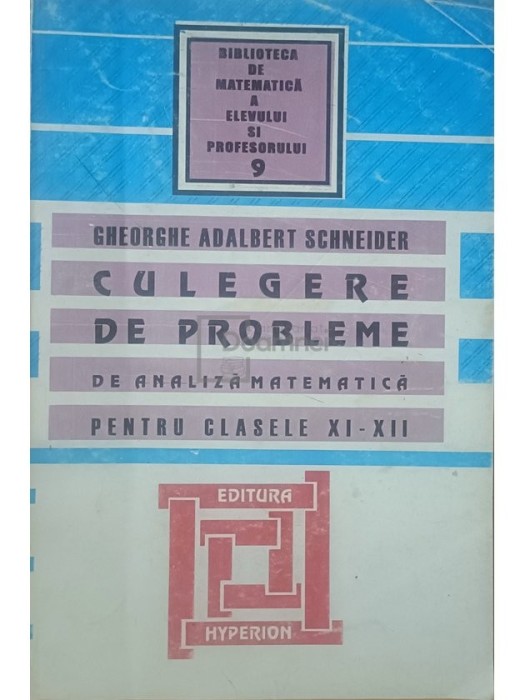 Hyperion - Culegere de probleme de analiza matematica pentru clasele XI-XII (Editia: 2002)