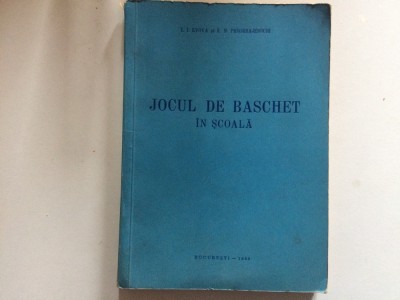 jocul de baschet in scoala lvova / preobrajenschi bucuresti 1960 RPR carte ilustrata sport hobby 230 pagini foto