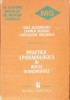 Practica Epidemiologica Boli Transmisibile - Magureanu, Busuioc, Bocarnea - Medicina, Editura Medicala 1988, Hardcover, 576 pagini