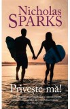 Priveste-ma - Nicholas Sparks