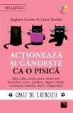 Actioneaza si gandește ca o pisica. Caiet de exercitii - Editura Niculescu