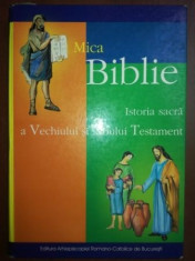 Mica Biblie Istoria sacra vechiului si noului testament foto