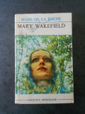 MAZO DE LA ROCHE - MARY WAKEFIELD