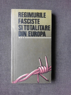 REGIMURILE FASCISTE SI TOTALITARE DIN EUROPA, VOL.III foto