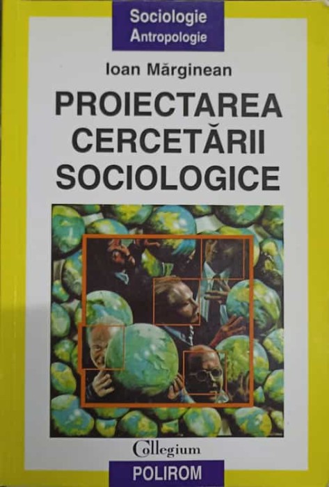 PROIECTAREA CERCETARII SOCIOLOGICE-IOAN MARGINEAN-266345
