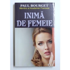 INIMA DE FEMEIE de PAUL BOURGET , 2015