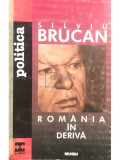 Silviu Brucan - Rom&acirc;nia &icirc;n derivă (editia 2000)