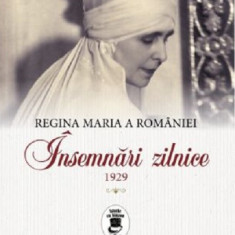 Insemnari zilnice | Regina Maria A Romaniei