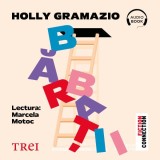 Cumpara ieftin Bărbații - Audiobook - Holly Gramazio
