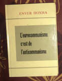 L&#039;eurocommunisme c&#039;est de l&#039;anticommunisme / Enver Hoxha