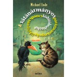 A s&aacute;t&aacute;n&aacute;rm&aacute;nyospar&aacute;zsvar&aacute;zspokolikőrpuncspancsl&oacute;d&iacute;t&oacute;b&oacute;d&iacute;t&oacute;ka - Michael Ende