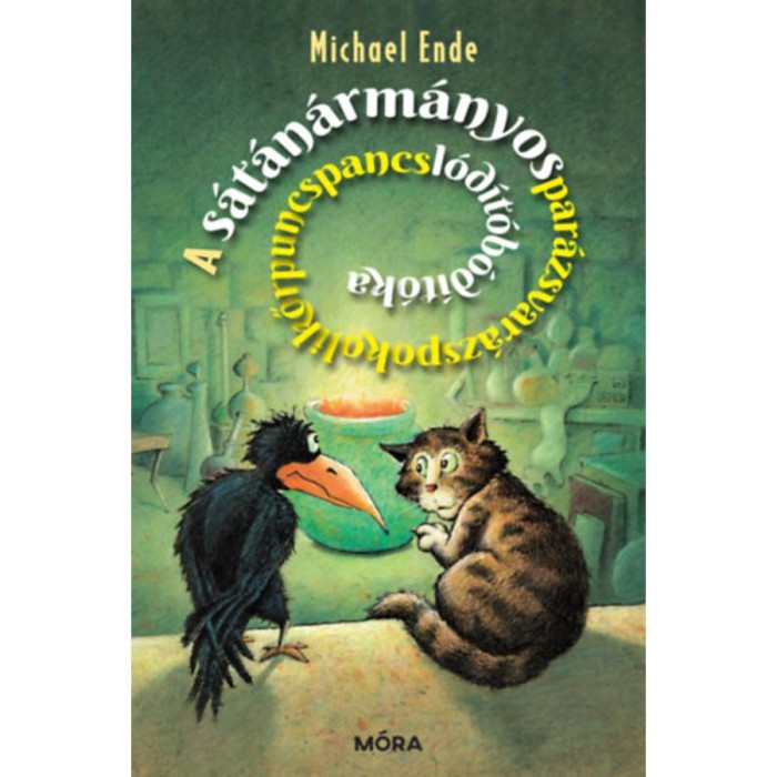 A s&aacute;t&aacute;n&aacute;rm&aacute;nyospar&aacute;zsvar&aacute;zspokolikőrpuncspancsl&oacute;d&iacute;t&oacute;b&oacute;d&iacute;t&oacute;ka - Michael Ende