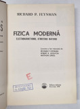 FIZICA MODERNA ( ELECTROMAGNETISMUL , STRUCTURA MATERIEI ) , VOLUMUL II de RICHARD P. FEYNMAN , 1970