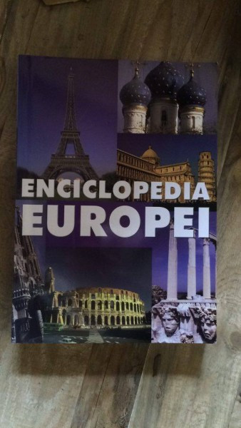 ENCICLOPEDIA EUROPEI, DE HORIA C. MATEI