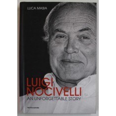 LUIGI NOCIVELLI , AN UNFORGETTABLE STORY by LUCA MASIA , 2017