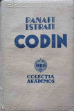 Codin - Panait Istrati, Ed. IG. Hertz 1935, Akademos, Roman, Coperta Cartonata