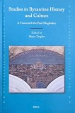 Studies in Byzantine History and Culture. A Festschrift for Paul Magdalino. Edited by Shaun Tougher