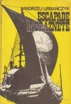 Escapade indraznete foto