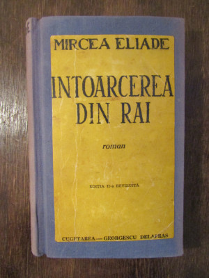 &amp;Icirc;ntoarcerea din rai - Mircea Eliade foto