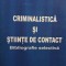 Lazar Carjan - Criminalistica si stiinte de contact (Editia: 2004)