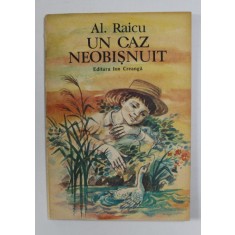 UN CAZ NEOBISNUIT de AL. RAICU , ilustratii de D. VERDES , 1989