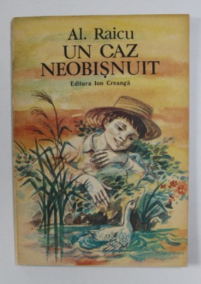 UN CAZ NEOBISNUIT de AL. RAICU , ilustratii de D. VERDES , 1989 foto