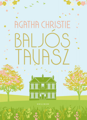 Balj&amp;oacute;s tavasz - Agatha Christie foto